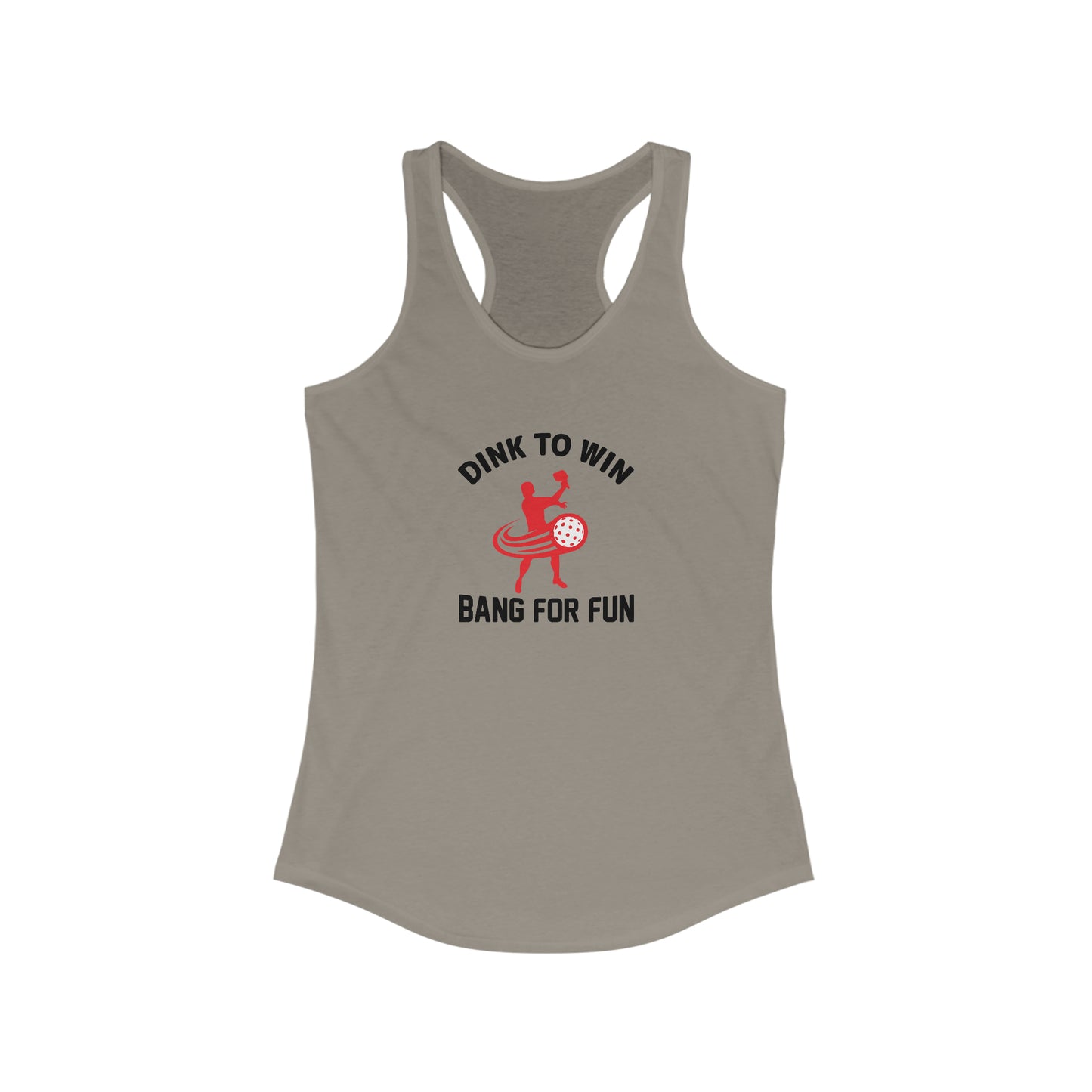 Dink To Win Bang For Fun Womans Racerback Pickleball Tank Top