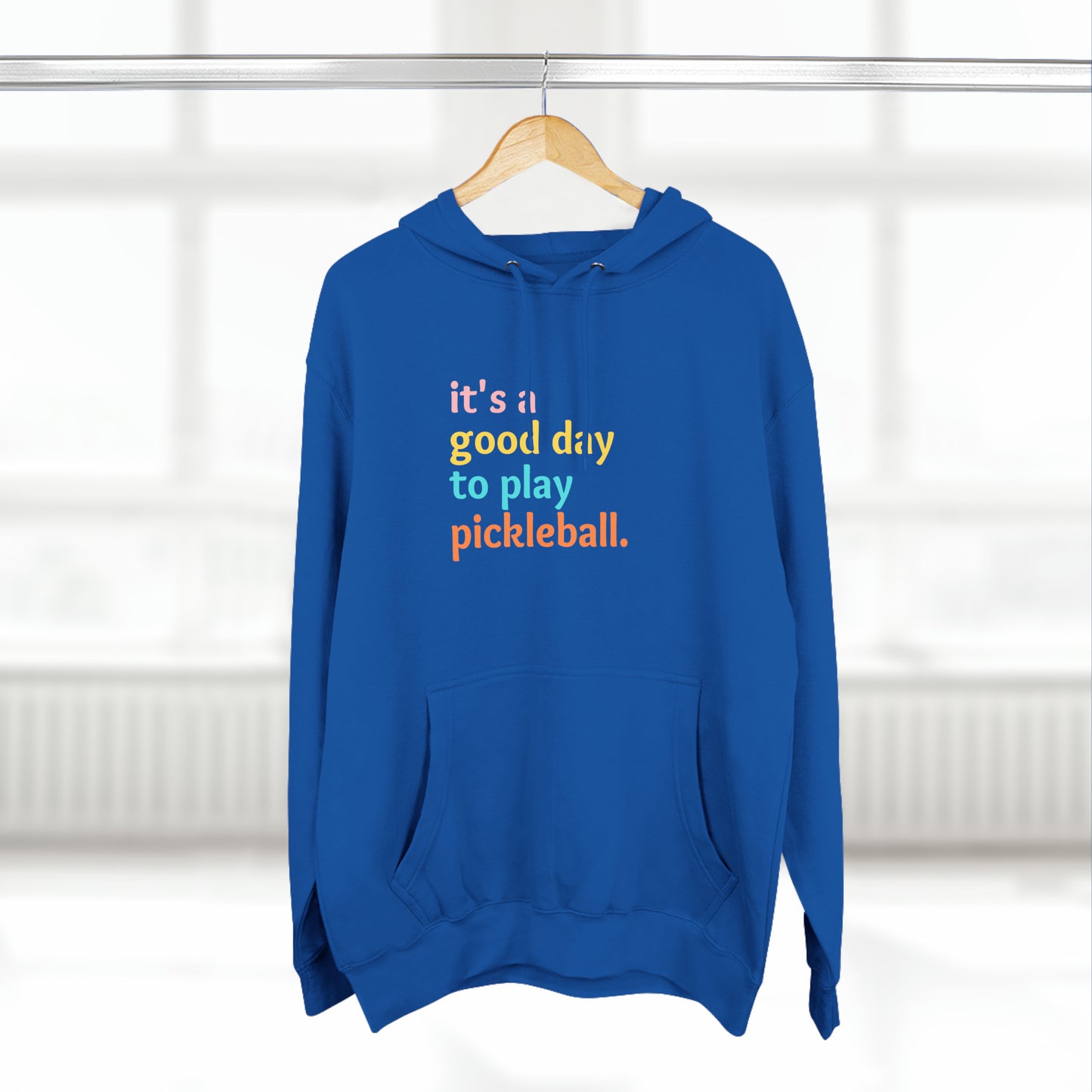 Unisex It's A Good Day To Play Pickleball. Premium Pullover Hoodie