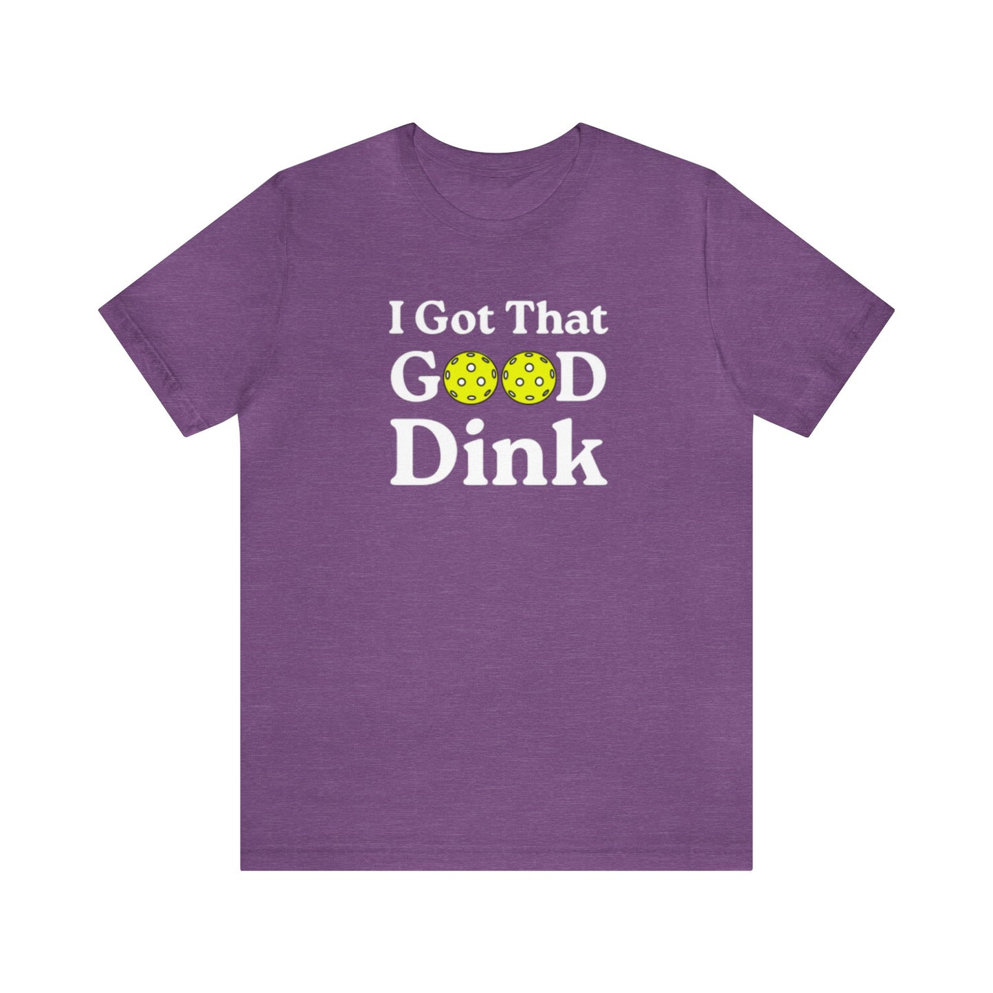 Unisex I Got That Good Dink Funny Premium Pickleball T-Shirt