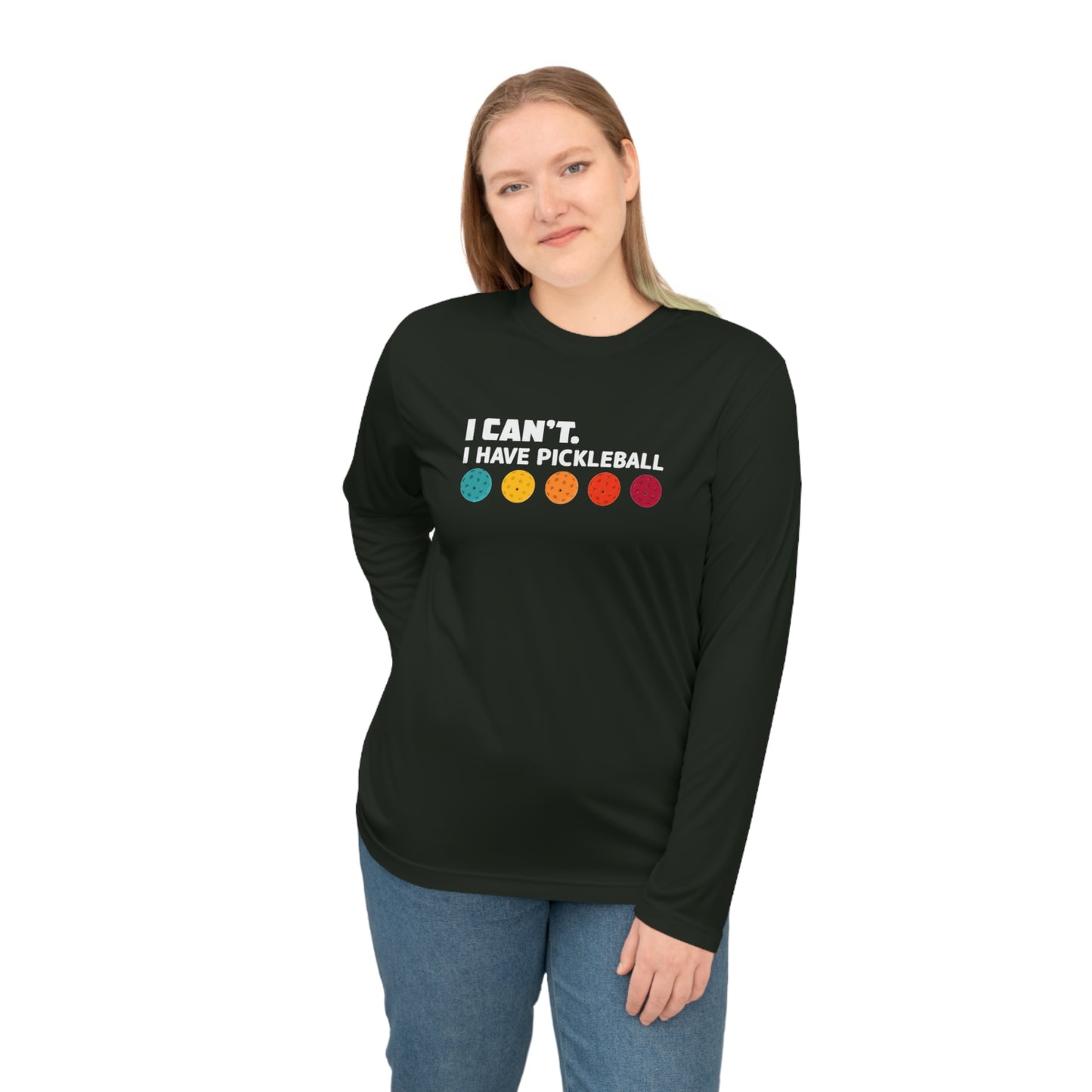 I Can't I Have Pickleball Super Cute Unisex Performance Long Sleeve Shirt