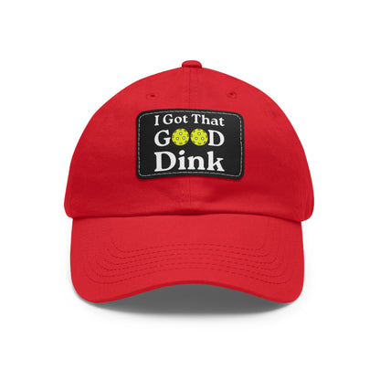 I Got That Good Dink Funny Pickleball Hat with Leather Patch