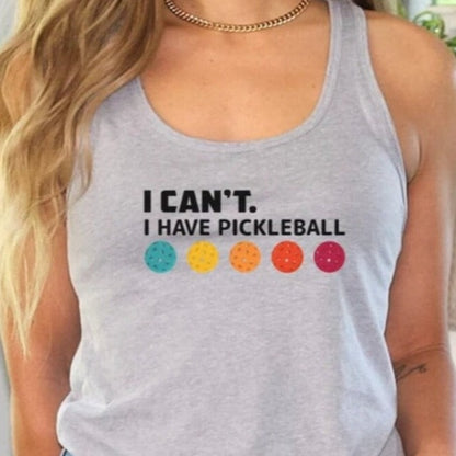 I Can't. I Have Pickleball Women's Racerback Pickleball Tank Top