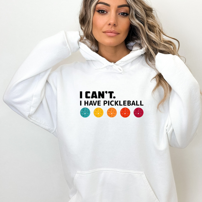 Super cute I cant I have pickleball hooded pullover hoodie