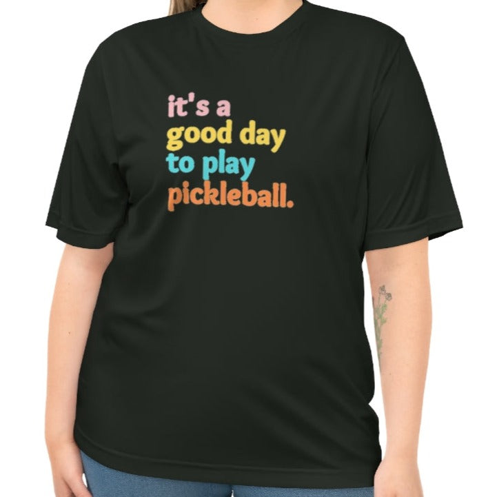 Super cute Unisex It's A Good Day To Play Pickleball Performance T-shirt