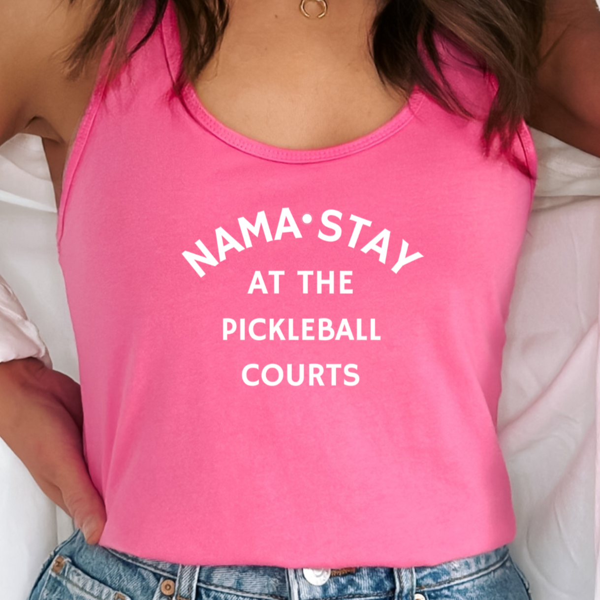 Super cute witty Nama Stay At The Pickleball Courts. Women's Racerback Tank Top
