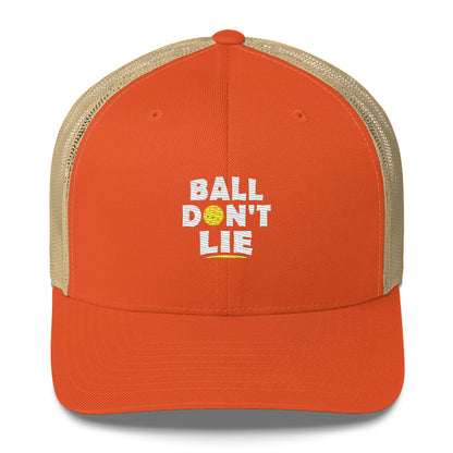 Ball Don't Lie Funny Embroidered Pickleball Trucker Hat